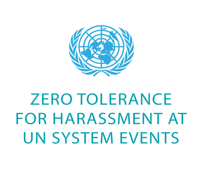 ZERO TOLERANCE FOR HARASSMENT AT UN SYSTEM EVENTS